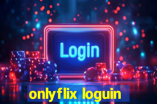 onlyflix loguin